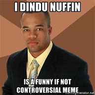 Image result for Dindu Meme