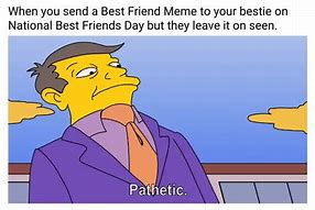 Image result for Best Friends Day Meme