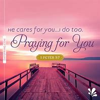 Image result for Praying for You Today with Image
