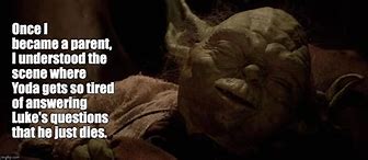 Image result for Yoda Just Dies Meme