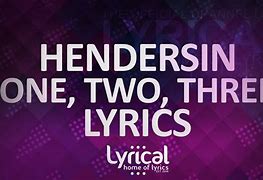 Image result for One-Two Three Song Lyrics