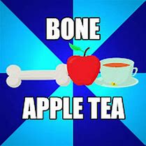 Image result for Bone Apple Tea