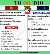 Image result for Difference Between to and Too Examples