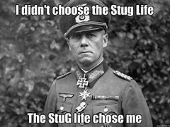 Image result for StuG Life Meme