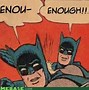 Image result for Batman Hitting Robin Meme