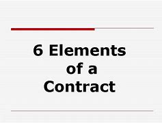 Image result for 6 Elements of a Contract