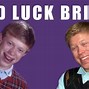 Image result for Bad Luck Brian Green Screen