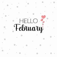 Image result for Hello February