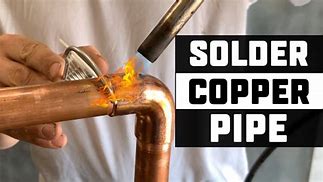 Image result for Soldering Copper Pipe