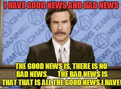 Image result for Good and Bad News Meme