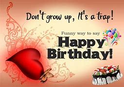 Image result for Funny Birthday Wish Quotes