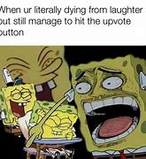 Image result for Laugh While Dying Meme