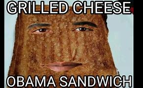 Image result for Grilled Cheese Sandwich Meme