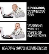 Image result for Happy 35th Birthday Meme