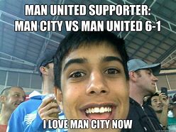 Image result for Man City Fans Meme