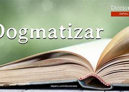 Image result for dogmatizar