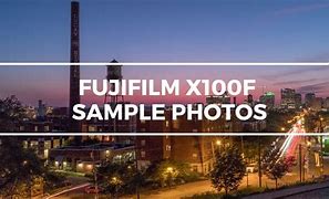 Image result for Fujifilm X100f Sample Photos