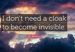 Image result for I Was Able to Become Invisible by Sheer Mental Will