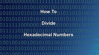 Image result for Hexadecimal Division