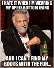 Image result for Apple Bottom Jeans Boots with the Fur Coach Meme