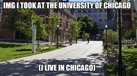 Image result for University of Chicago Memes