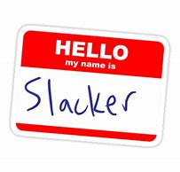 Image result for Slacker Stereotype