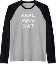 Image result for Wish T-Shirts Man Shit Happens