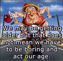 Image result for Funny Sayings About Old People