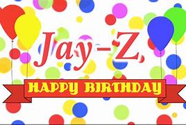 Image result for Happy Birthday Jay-Z Meme