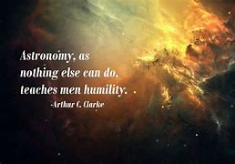Image result for Astronomical Quotes