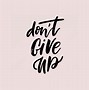 Image result for Sfondi Never Give Up