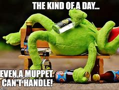 Image result for Muppet Work Meme