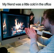 Image result for Cold Office Funny Memes