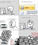 Image result for Printer Dying Meme