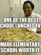 Image result for School Lunches Meme