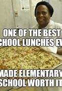 Image result for Funny School Lunch Memes