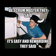 Image result for Agile Scrum Memes