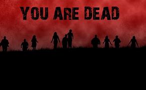 Image result for You Are Dead DayZ Poster