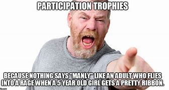 Image result for Participation Award Funny Meme