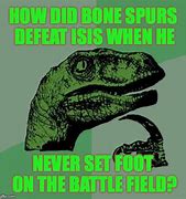 Image result for Bone Spurs Memes