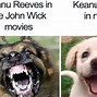 Image result for Keanu Reeves Immortal Meme