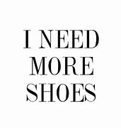 Image result for Shoes Shop Quote