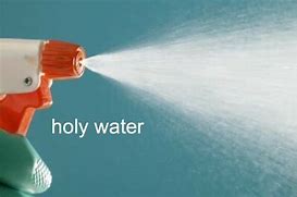Image result for holy water memes funniest