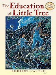 Image result for The Education of Little Tree by Forrest Carter and Rennard Strickland