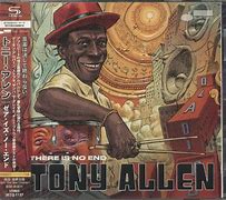 Image result for Tony Allen There Is No End