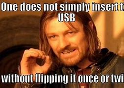 Image result for USB Port Meme