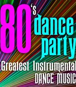 Image result for 80s Dance Party Music