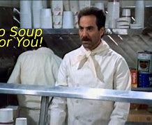 Image result for Seinfeld Soup Nazi Episode