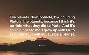 Image result for Pluto Quotes