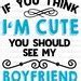 Image result for It You Think I'm Cute SVG